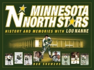Minnesota North Stars By Bob Showers Cover Image