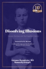 Dissolving Illusions: Disease, Vaccines, and the Forgotten History 10th Anniversary Edition Cover Image