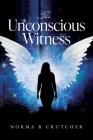 The Unconscious Witness Cover Image