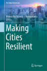 Making Cities Resilient (Urban Book) By Vishwa Raj Sharma (Editor), Chandrakanta (Editor) Cover Image