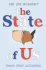 The State of Us By Shaun David Hutchinson Cover Image