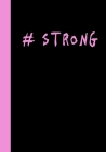 #Strong: 90 Day Chronic Pain Tracker/Diary Cover Image