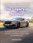 Elegance in Motion: The Legacy of Bentley Cover Image