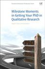 Milestone Moments in Getting Your PhD in Qualitative Research Cover Image