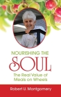 Nourishing the Soul: The Real Value of Meals on Wheels Cover Image