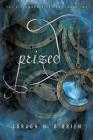 Prized (The Birthmarked Trilogy #2) By Caragh M. O'Brien Cover Image