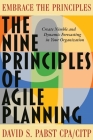 The Nine Principles of Agile Planning: Create Nimble and Dynamic Forecasting in Your Organization By David Pabst Cover Image