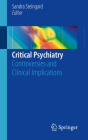Critical Psychiatry: Controversies and Clinical Implications By Sandra Steingard (Editor) Cover Image