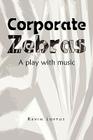 Corporate Zebras By Kevin Loftus Cover Image
