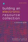Building an Electronic Resource Collection: A Practical Guide Cover Image