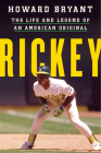 Rickey: The Life and Legend of an American Original Cover Image