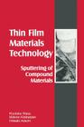 Thin Films Material Technology: Sputtering of Compound Materials By Kiyotaka Wasa, Makoto Kitabatake, Hideaki Adachi Cover Image