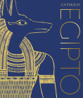Antiguo Egipto (Ancient Egypt) (DK Classic History) By DK Cover Image