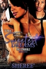 The Sweetest Dreams: The Struggle By Sheree Cover Image