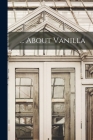... About Vanilla By Anonymous Cover Image