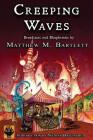 Creeping Waves By Nathan Ballingrud (Introduction by), Matthew M. Bartlett Cover Image