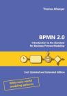 Bpmn 2.0: Introduction to the Standard for Business Process Modeling By Thomas Allweyer Cover Image