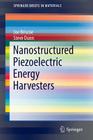 Nanostructured Piezoelectric Energy Harvesters (Springerbriefs in Materials) Cover Image