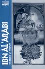 Ibn Al' Arabi: The Bezels of Wisdom (Classics of Western Spirituality) By R. W. J. Austin (Editor), Titus Burckhardt (Preface by) Cover Image