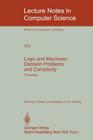Logic and Machines: Decision Problems and Complexity: Proceedings of the Symposium 