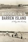 Brooklyn's Barren Island: A Forgotten History Cover Image