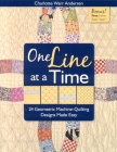 One Line at a Time: 24 Geometric Machine-Quilting Designs Made Easy [With Inchie Ruler Tape] [With Inchie Ruler Tape] By Charlotte Warr Anderson Cover Image