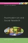 Postmodernism and Social Research (Understanding Social Research) By Mats Alvesson, Alvesson Mats Cover Image