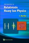 Introduction to Relativistic Heavy Ion Physics Cover Image