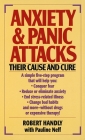 Anxiety & Panic Attacks: Their Cause and Cure By Robert Handly, Pauline Neff Cover Image