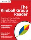 The Kimball Group Reader: Relentlessly Practical Tools for Data Warehousing and Business Intelligence Remastered Collection Cover Image