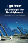Light Power: Half a Century of Solar Electricity Research - Volume 2: 20th Century Photovoltaic Systems By David Faiman (Editor) Cover Image