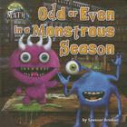 Odd or Even in a Monstrous Season (Math Blast!: Spooky Math) By Spencer Brinker, Kimberly Brenneman (Consultant) Cover Image