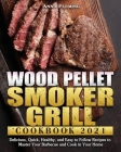 Wood Pellet Smoker Grill Cookbook 2021 By Anna Fleming Cover Image
