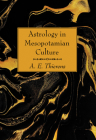 Astrology in Mesopotamian Culture By A. E. Thierens Cover Image