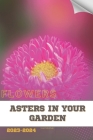 Asters in Your Garden: Become flowers expert Cover Image