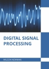 Digital Signal Processing By Wilson Newman (Editor) Cover Image