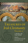 Treasures of Irish Christianity: A People of the World By Salvador Ryan (Editor), Brendan Leahy (Editor) Cover Image
