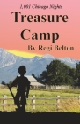 1,001 Chicago Nights Treasure Camp By Regi Belton Cover Image