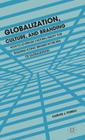 Globalization, Culture, and Branding: How to Leverage Cultural Equity for Building Iconic Brands in the Era of Globalization By C. Torelli Cover Image