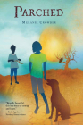 Parched By Melanie Crowder Cover Image