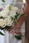 Til COVID Do Us Part Cover Image