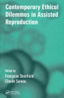 Contemporary Ethical Dilemmas in Assisted Reproduction By Shenfield Francoise (Editor) Cover Image