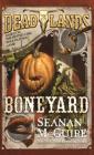 Deadlands: Boneyard By Seanan McGuire Cover Image
