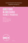 Questions in Discourse: Volume 2: Pragmatics (Current Research in the Semantics / Pragmatics Interface #36) Cover Image