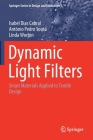 Dynamic Light Filters: Smart Materials Applied to Textile Design Cover Image