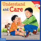 Understand and Care (Learning to Get Along®) By Cheri J. Meiners, M.Ed. Cover Image