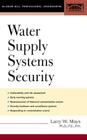Water Supply Systems Security (McGraw-Hill Professional Engineering) Cover Image