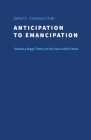 Anticipation to Emancipation: Toward a Stage Theory of the Uses of the Future Cover Image