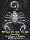 Terrifying and Deadly Animals - Coloring Book - Animal Designs for Relaxation with Stress Relieving Cover Image