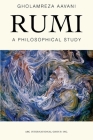 Rumi a Philosophical Study By Gholamreza Aavani (Concept by) Cover Image